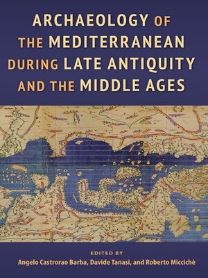 cover image of Archaeology of the Mediterranean during Late Antiquity and the Middle Ages